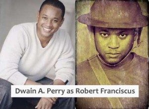 Dwain A. Perry plays Robert Franciscus in the theater production Camp Logan.