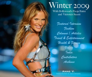 Winter 2009 Cover Photographed by Arun Nevader. Cover Model: Anne V.
