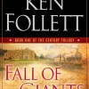 Fall of Giants:  Ken Follett