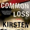 A  COMMON LOSS by Kirsten Tranter