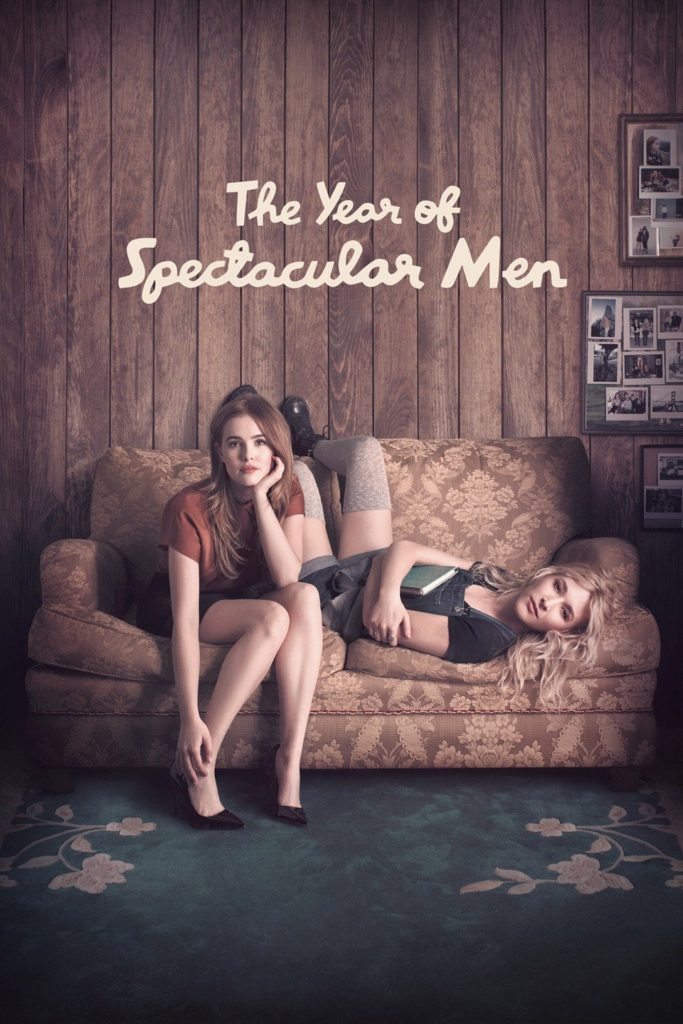 The Year of Spectacular Men was directed by Lea Thompson